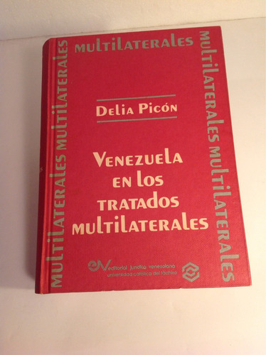 Libro Tratados Multilaterales. Delia Picon