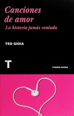 Canciones De Amor - Ted Gioia