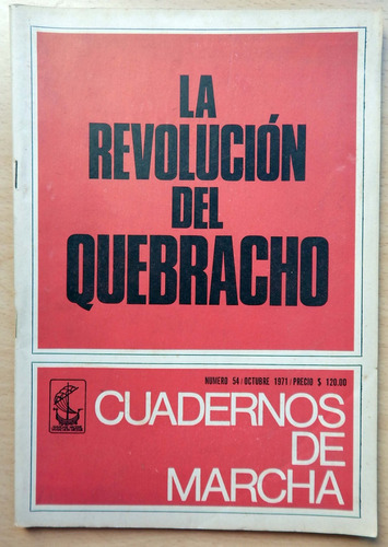 Cuadernos De Marcha La Revolución Del Quebracho