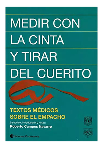 Medir Con La Cinta Y Tirar Del Cuerito - Campos Navarro - #d