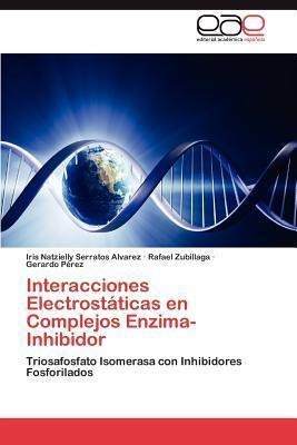 Interacciones Electrostaticas En Complejos Enzima-inhibid...