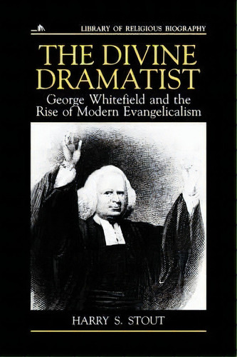 The Divine Dramatist, De Harry S. Stout. Editorial William B Eerdmans Publishing Co, Tapa Blanda En Inglés