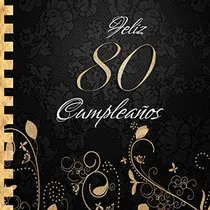 Comprar Feliz 80 Cumpleanos: Libro De Visitas I Elegante Encuadernac