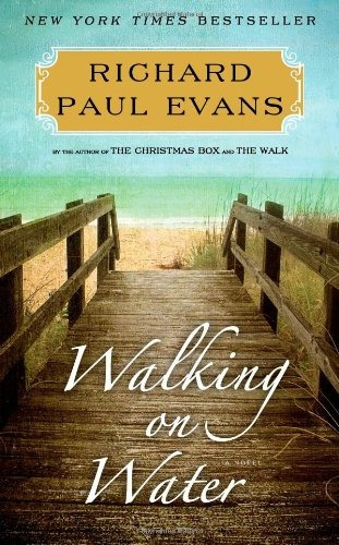 Walking On Water A Novel (the Walk Series)