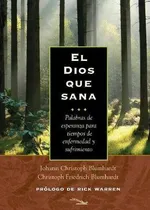 Comprar Libro El Dios Que Sana - Rick Warren