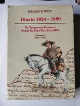 Comprar Diario 1824 1890 Un Testimonio Perú Siglo Xix Heinrich Witt