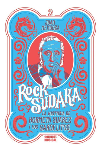 Rock Sudaka - Juan Mendoza - Gourmet Musical - Libro