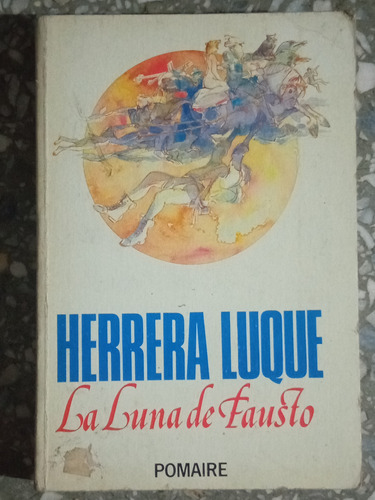 La Luna De Fausto - Herrera Luque