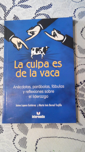 La Culpa Es De La Vaca