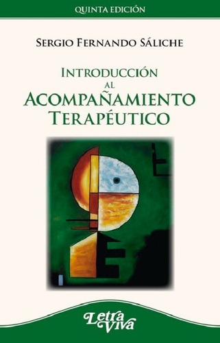 Introduccion Al Acompañamiento Terapeutico - Saliche -lv