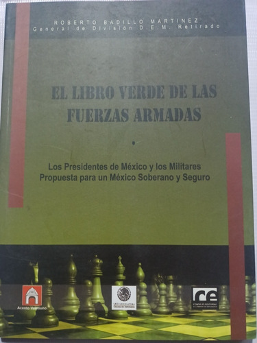 El Libro Verde De Las Fuerzas Armadas Roberto Badillo Sedena
