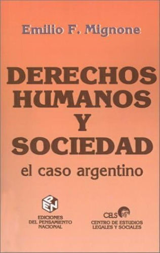 Derechos Humanos Y Sociedad: El Caso Argentino (spanish Edition), De Mignone, Emilio Fermin. Editorial Ediciones Colihue Srl, Tapa Blanda En Español