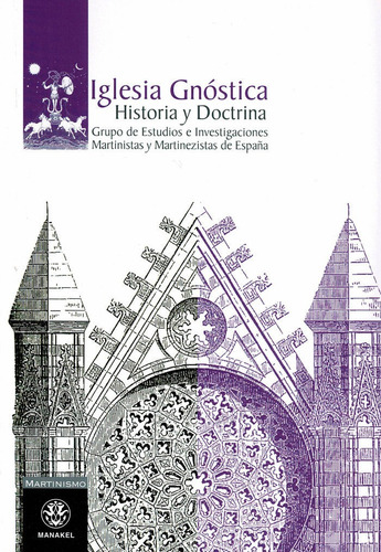 Iglesia Gnostica . Historia Y Doctrina