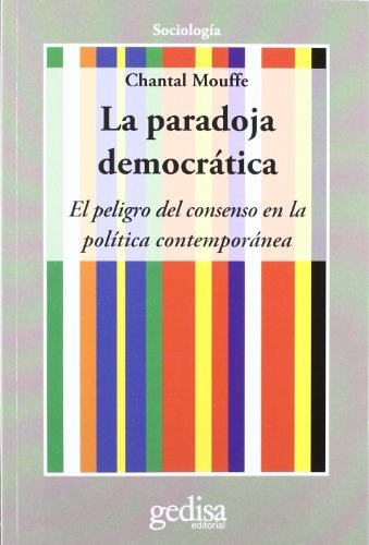 La Paradoja Democrática, Mouffe, Ed. Gedisa