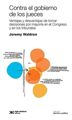 Libro Contra El Gobierno De Los Jueces - Waldron, Jeremy