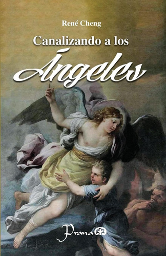 Libro: Canalizando A Los Ángeles (spanish Edition)