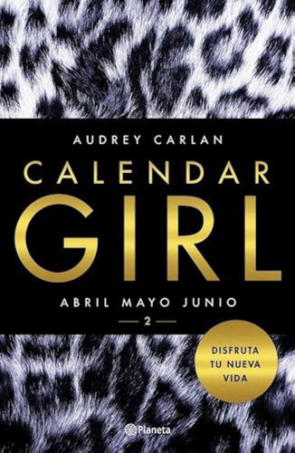 Livro Calendar Girl Vol 2 - Abril, Mayo, Junio - Audrey Carlan [2016]