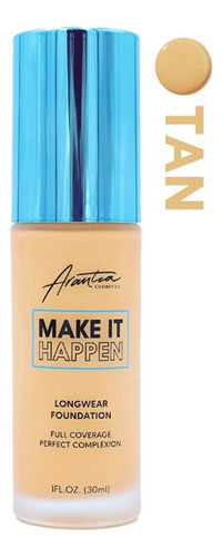 Base de maquillaje líquida Arantza Cosmetics Make It Happen Hágalo realidad tono nueva colección-a7 tan - 30mL