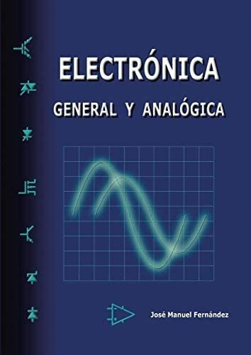 Libro: Electrónica General Y Analógica (spanish Edition)