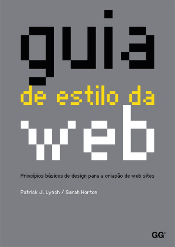Guia De Estilo Da Web: Princípios Básicos De Design Para A C