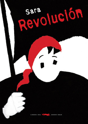 Revolución, De Sara. Editorial Libros Del Zorro Rojo En Español