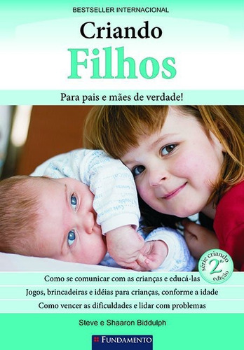 Criando Filhos 2ª Edição, De Steve Biddulph., Vol. Não Aplica. Editorial Fundamento, Capa Mole Em Português