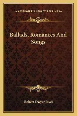 Libro Ballads, Romances And Songs - Joyce, Robert Dwyer