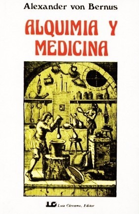 Alquimia Y Medicina - Alexander Von Bernus