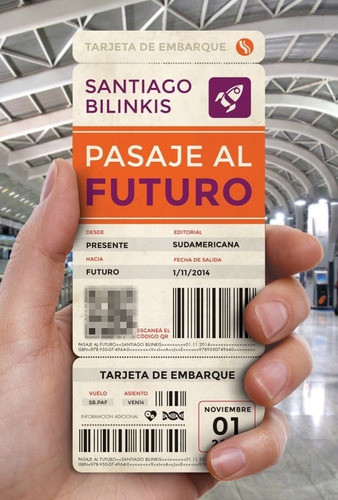 Pasaje Al Futuro - Santiago Bilinkis