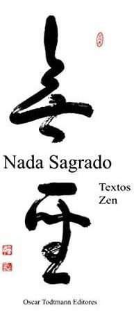 Libro Nada Sagrado Textos Zen (ot Editores) (spanish Editio