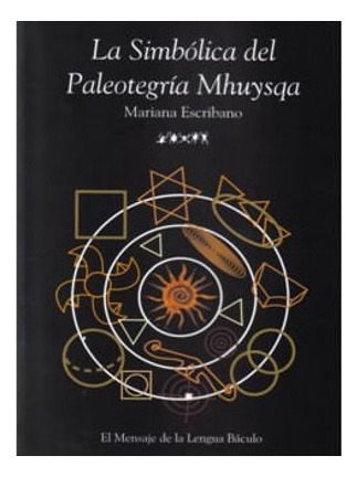 Libro La Simbolica Del Paleotegria Mhuysqa - Simbolica Del