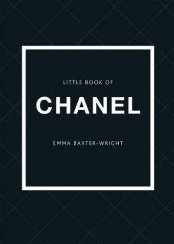 Little Book Of Chanel / Emma Baxter-wright