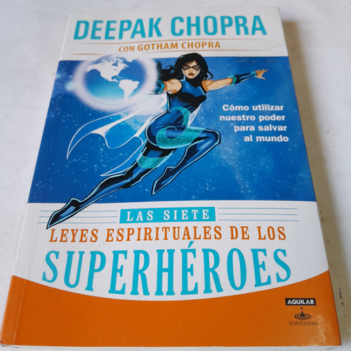 Libro,las 7 Leyes Espirituales De Los Superheroes,d.chopra