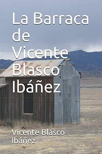 Libro: La Barraca De Vicente Blasco Ibáñez (spanish Edition)