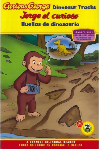 Jorge El Curioso Huellas De Dinosaurio/curious George Dinosaur Tracks (cgtv Reader Bilingual Edit..., De H A Rey. Editorial Houghton Mifflin, Tapa Blanda En Inglés