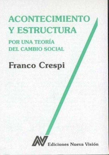 Acontecimiento Y Estructura  - Crespi, Franco, De Crespi, Franco. Editorial Nueva Visión En Español