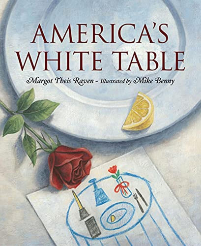 America's White Table (Libro en Inglés), de Margot Theis Raven. Editorial Sleeping Bear Press, tapa pasta dura, edición 1st en inglés, 2005