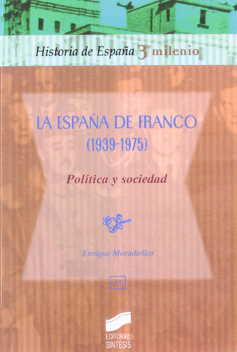 La España De Franco (1939-1975): 33 (historia De España, 3er