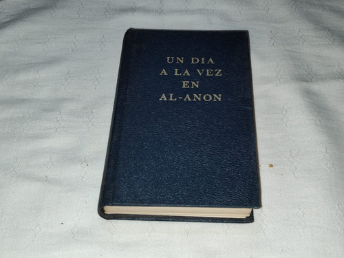 Un Dia A La Vez En Al-anon - Al-anon Family Group 