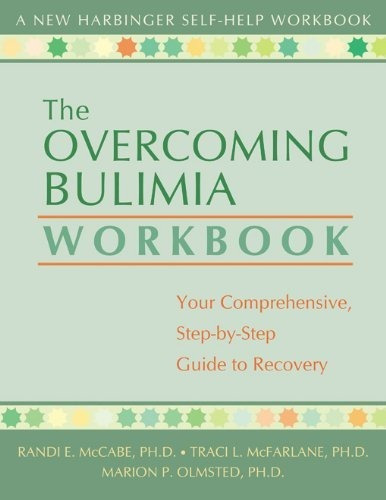 Libro The Overcoming Bulimia Workbook: Your Comprehensive,