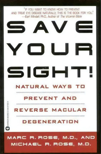 Save Your Sight!, De Marc R. Rose. Editorial Little, Brown & Company, Tapa Blanda En Inglés