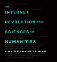Comprar Libro The Internet Revolution In The Sciences And Humanit...