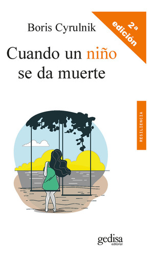 Cuando Un Niño Se Da Muerte (libro Original)