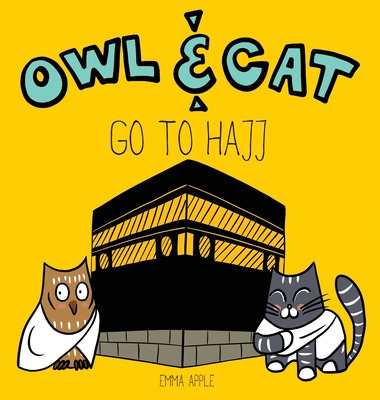 Libro Owl & Cat Go To Hajj - Apple, Emma