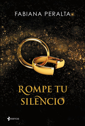 Rompe Tu Silencio. Fabiana Peralta. Romance- Erotico