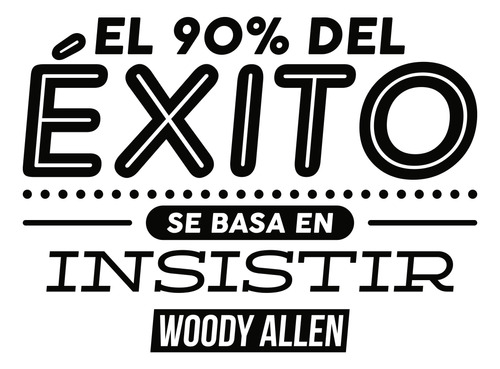 Vinilo Adhesivo Pared De El 90% Del Éxito - Woody Allen 75cm