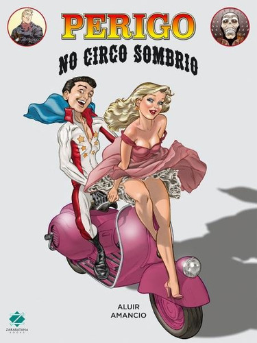 Perigo No Circo Sombrio - 1ªed.(2015), De Aluir Amancio. Editora Zarabatana, Capa Mole, Edição 1 Em Português, 2015