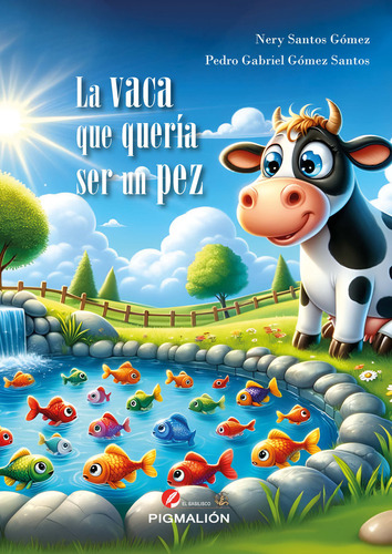 Libro La Vaca Que Querãa Ser Un Pez - Santos Gã³mez, Nery