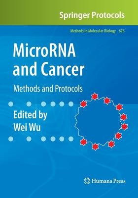 Libro Microrna And Cancer : Methods And Protocols - Wei Wu