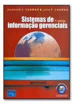 Comprar Sistemas De Informacao Gerenciais 7º Edicao, De Laudon, Kenneth C.. Editora Pearson & Artmed Em Português